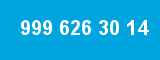 999 626 30 14 999 626 30 14